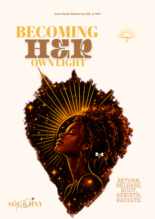 BECOMING HER OWN LIGHT - JUNE RESET EDITION : WEEK 1 (ACTIVITIES ONLY)